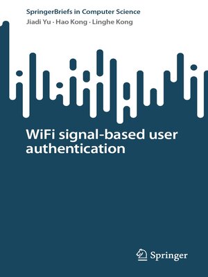 cover image of WiFi signal-based user authentication